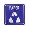 SIGN SYMBOLIC BLUE PRINTED PAPER ONLY RECYCLE SIGN ON WHITE ACP 150*150mm